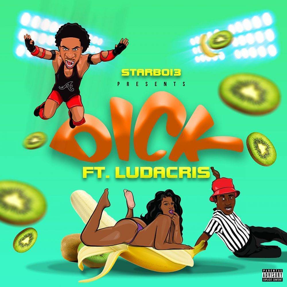 StarBoi3 Ft. Ludacris – Dick