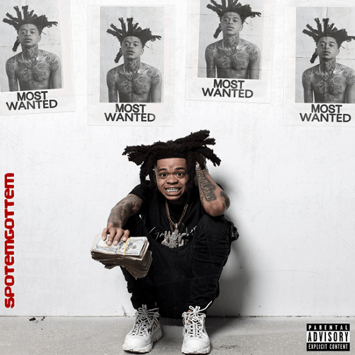 ALBUM: SpotEmGottem – Most Wanted