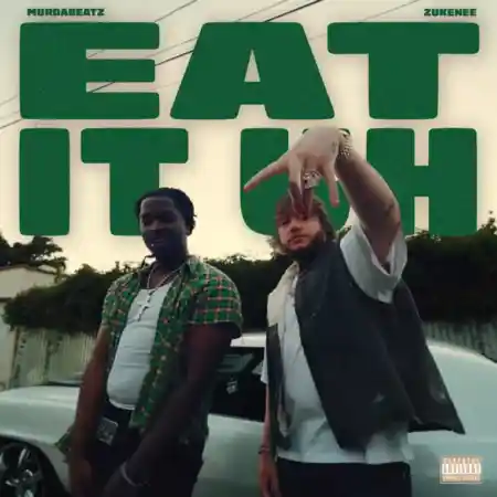 Murda Beatz – Eat It Uh