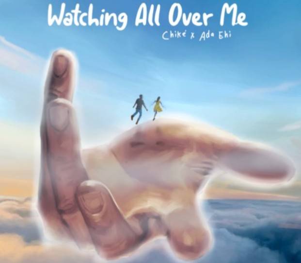 Chike ft. Ada Ehi – Watching All Over Me