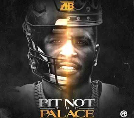 AB – Pit Not The Palace