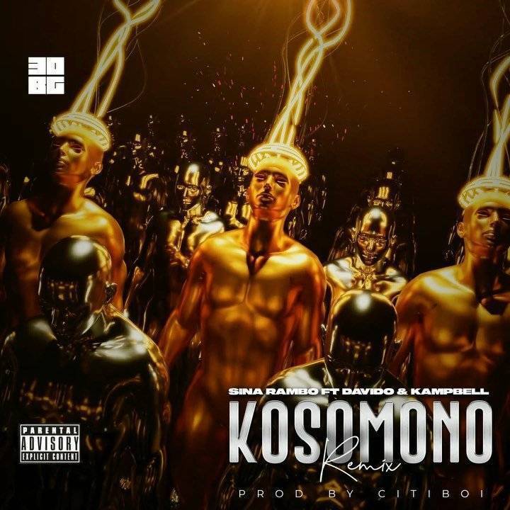 Sina Rambo Ft. Davido & Kampbel – Kosomono (Remix)