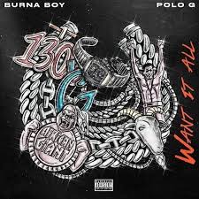 Burna Boy ft. Polo G – Want It All
