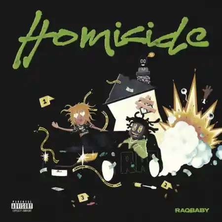 Raq Baby – Homicide