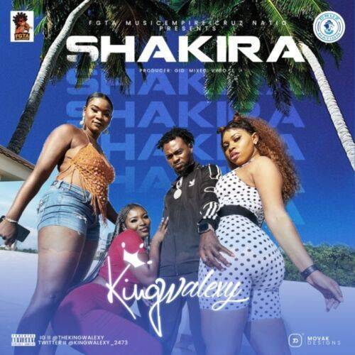 KingWalexy – Shakira (Mp3)