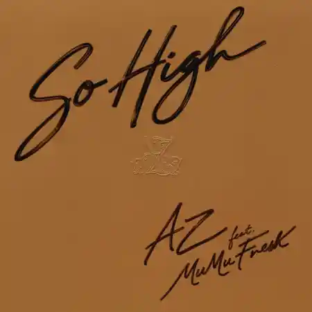 AZ – So High