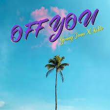 Young Jonn ft. KiDi – Off You